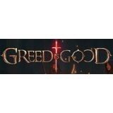 GREED IS GOOD